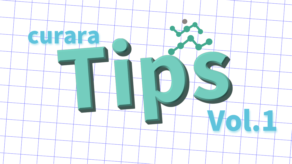 《curaraTips　Vol.1》